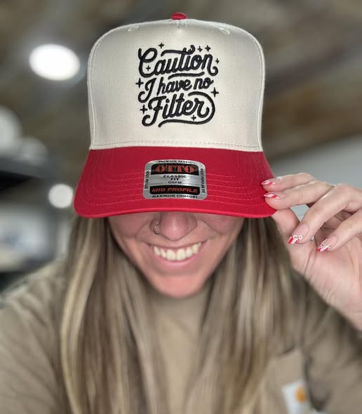Caution, I Have No Filter Trucker Hat